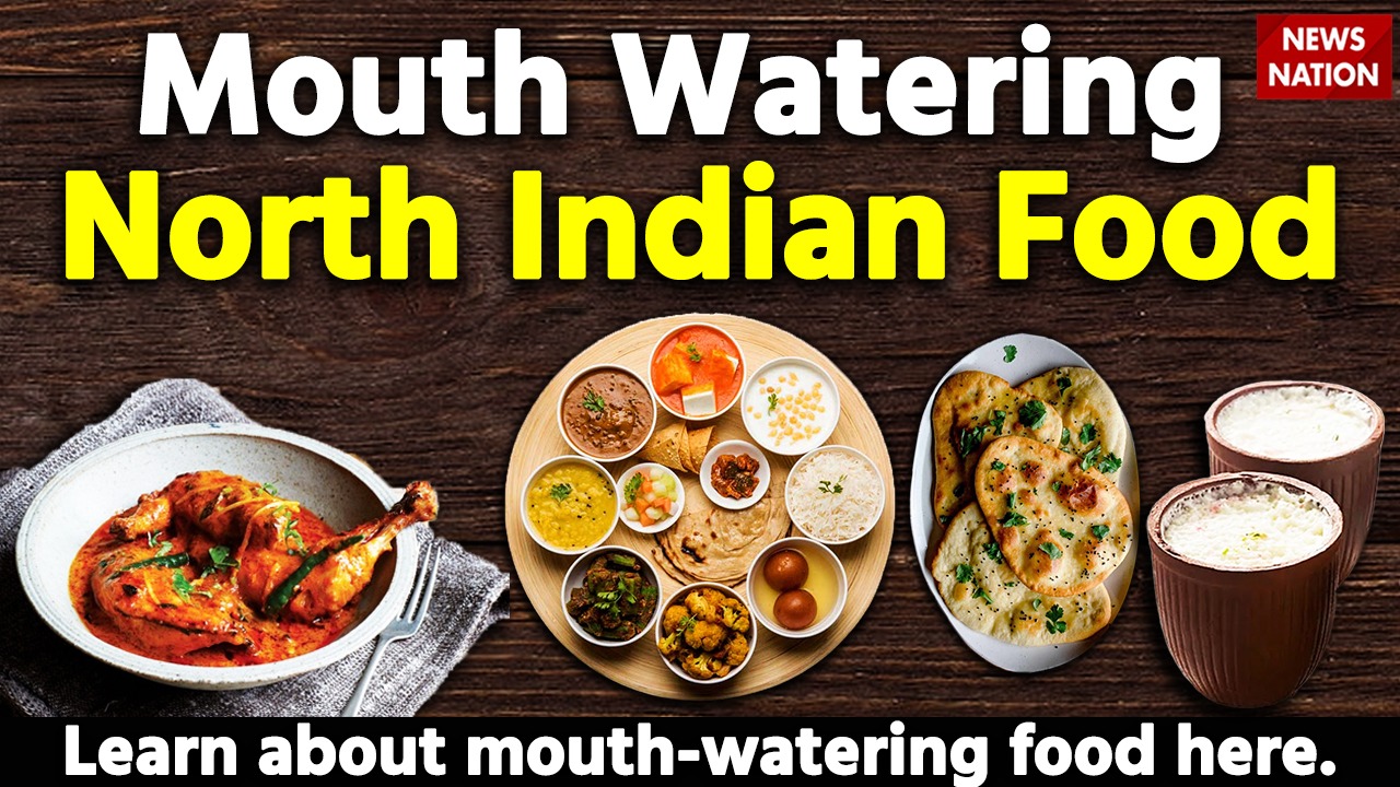 Top 10 Famous North Indian Food