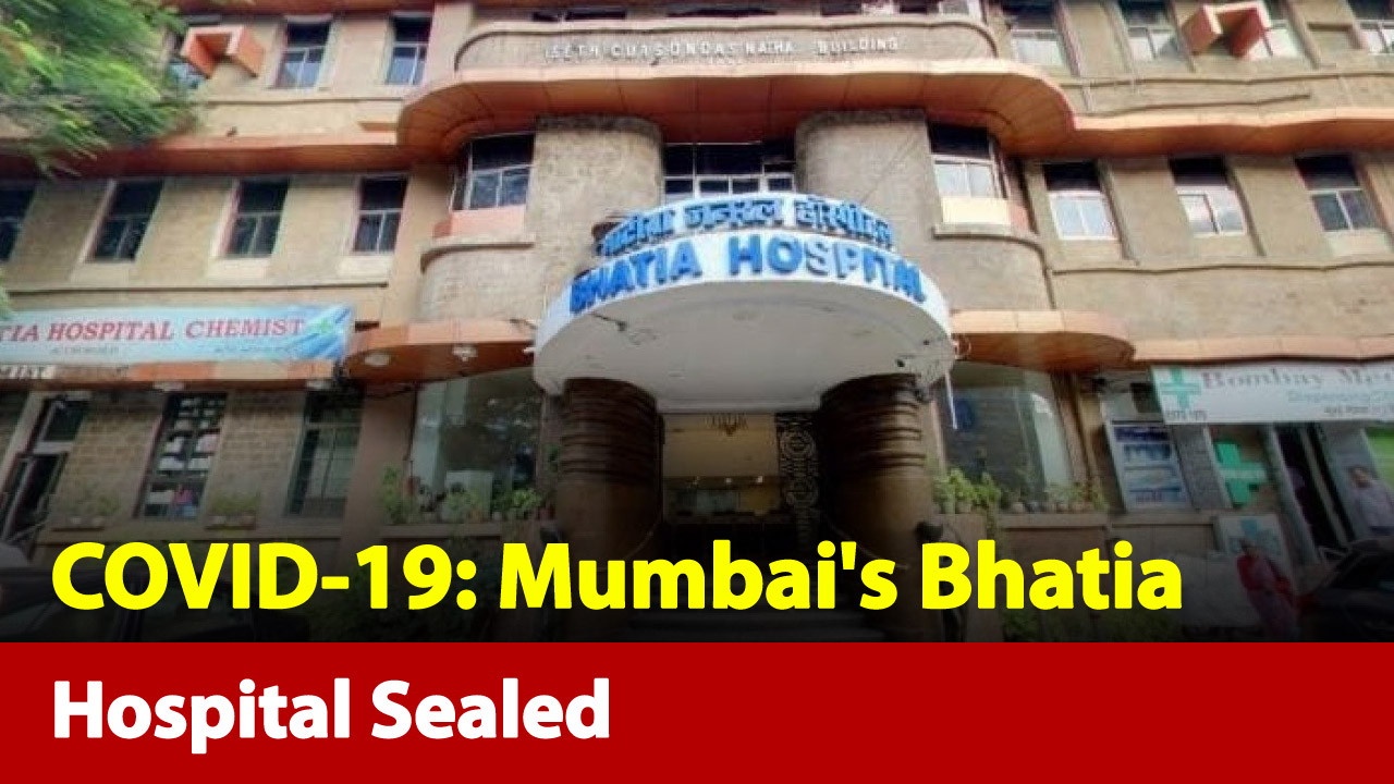 Mumbai's Bhatia Hospital Sealed, Staff To Be Tested For Coronavirus